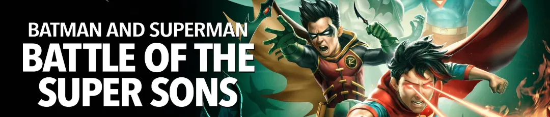 انیمیشن بتمن و سوپرمن: نبرد پسران شگفت انگیز (2022)