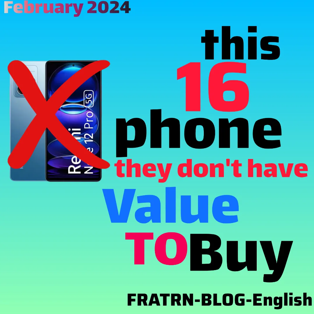 this 16 phone they don't Value TO Buy
